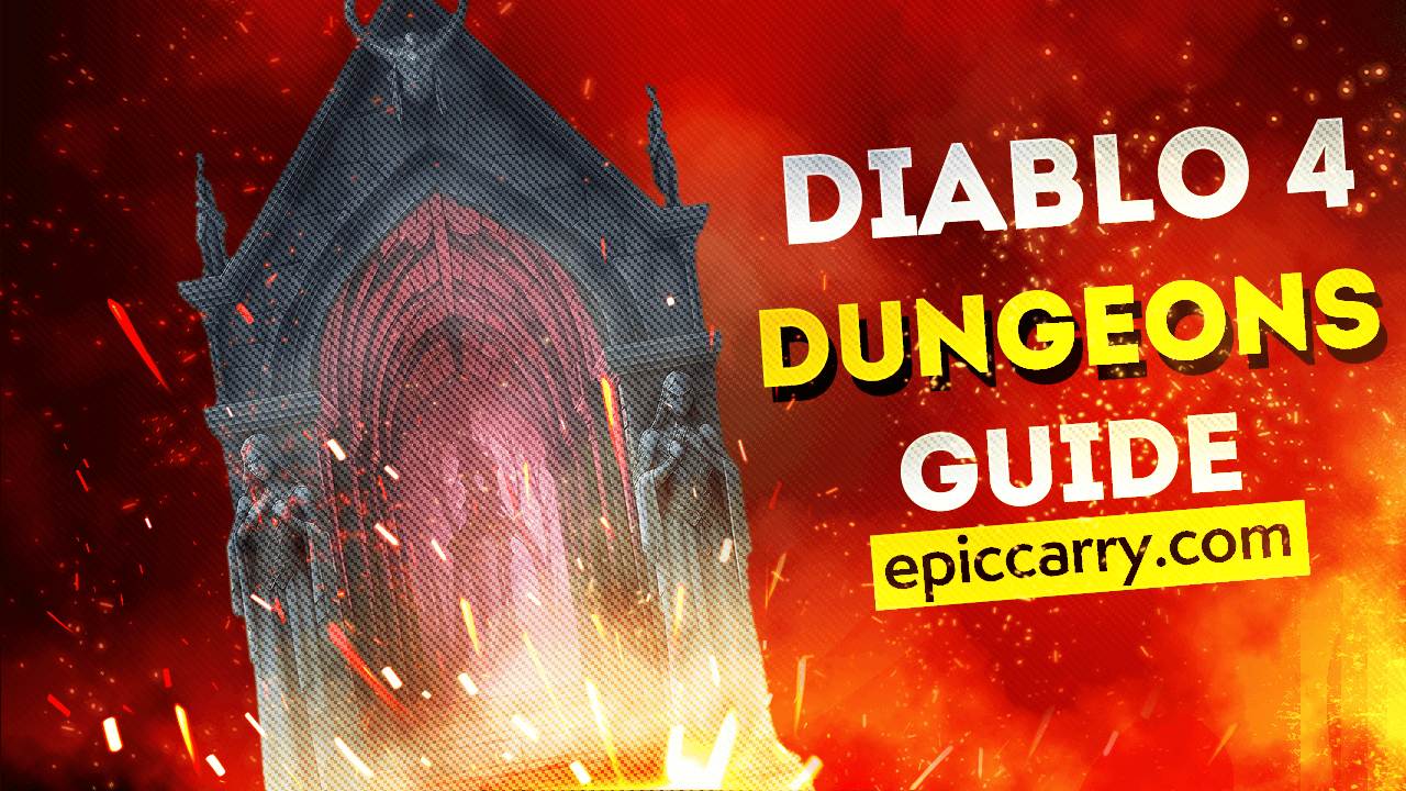 Diablo 4 Dungeons Guide