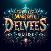 World Of Warcraft - Delves Guide: Mastering The War Within
