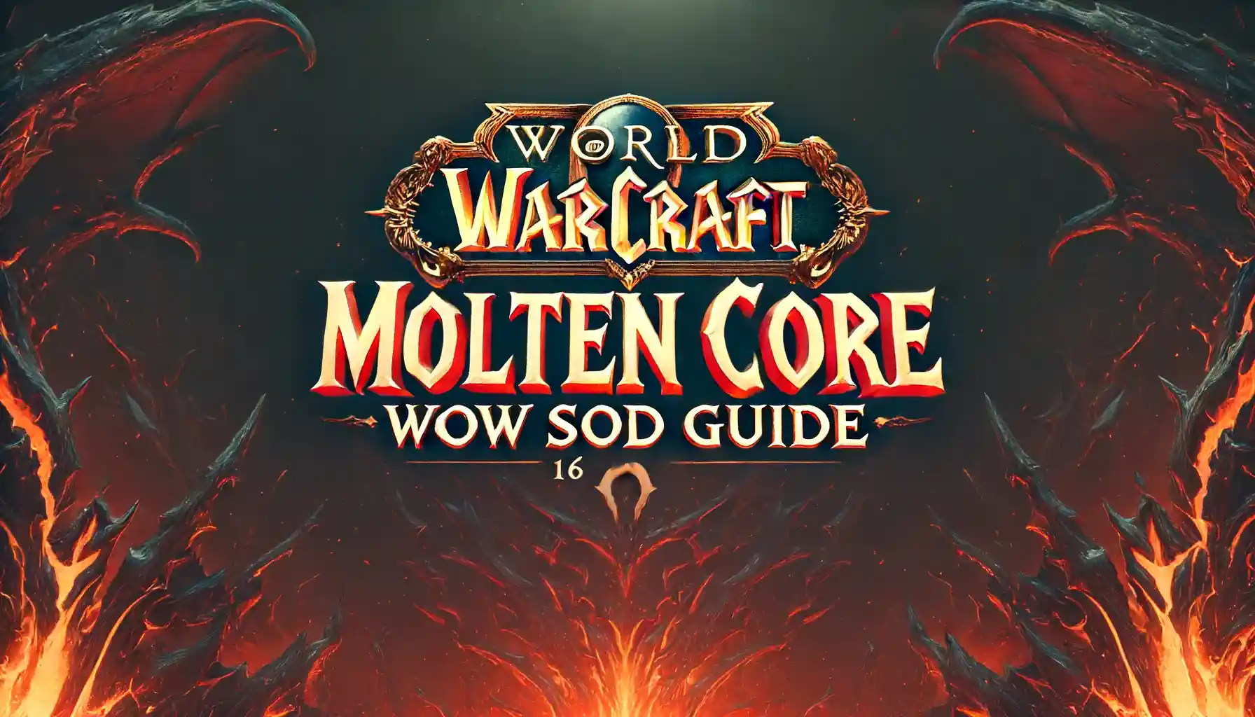 Molten Core Raid Size Guide Sod Warcraft Molten Core Lore Sod Phase 4 Wow Season Of Discovery Raids