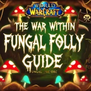 Wow War Within Best Builds For Fungal Folly