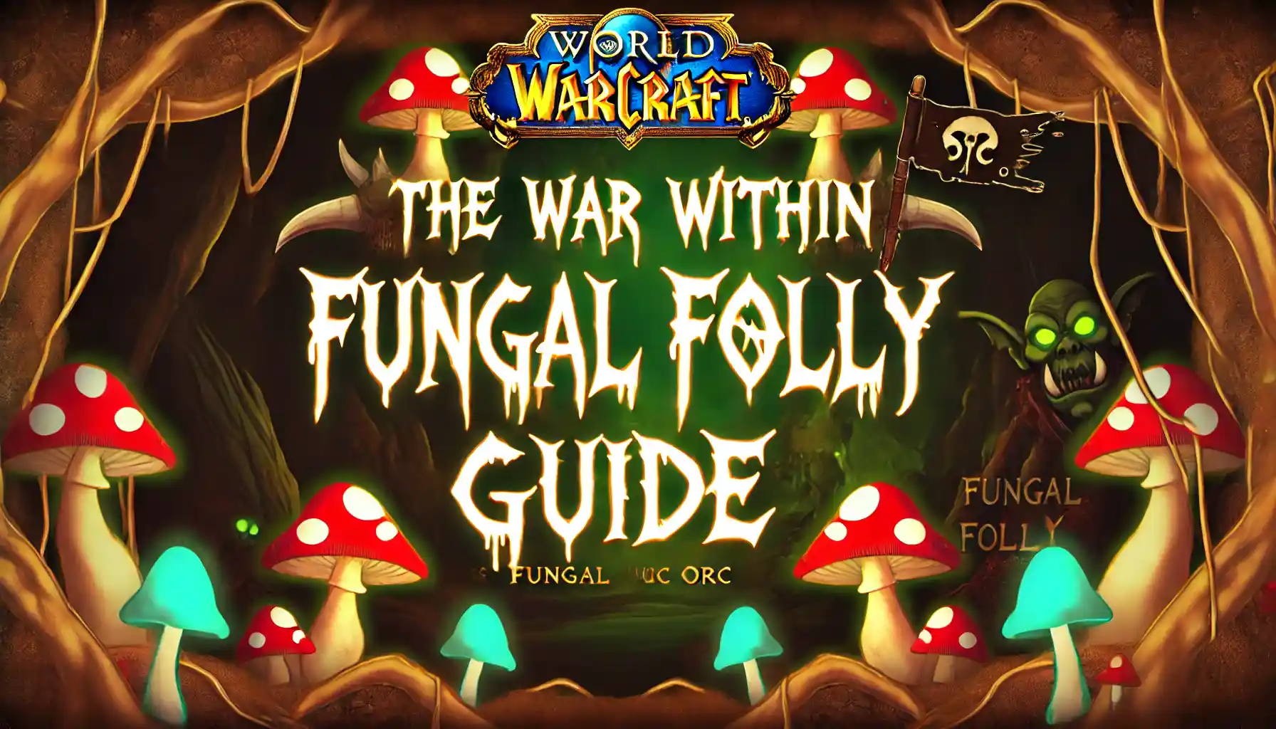 WoW War Within best builds for Fungal Folly