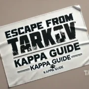 Kappa Container Quest Breakdown Escape From Tarkov