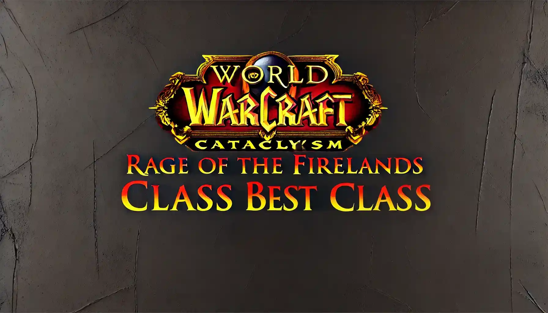 Best Ranged Dps For Wow Cata Firelands Raid