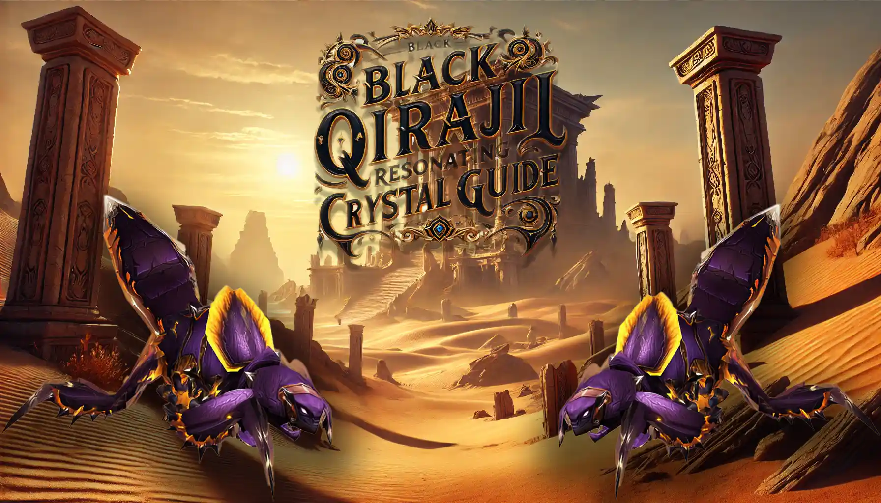 Complete guide for Black Qiraji Resonating Crystal WoW